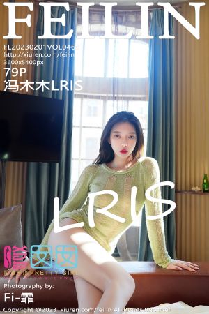 [FEILIN] 2023.02.01 VOL.462 冯木木LRIS