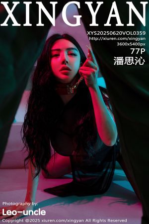 [XINGYAN] 2025.06.20 VOL.359 潘思沁